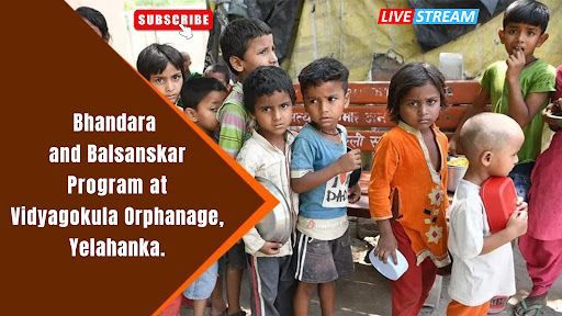 Bhandara at Vidyagokula Seva Orphanage, Yehlanka.
